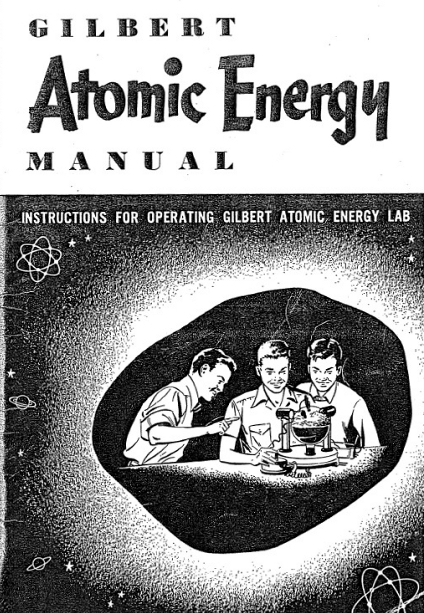 Gilbert Atomic Energy - Part I